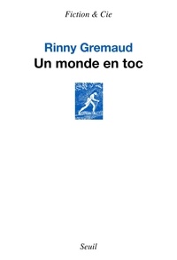 Rinny Gremaud - Un monde en toc.