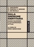 Rino Genovese et Cristina Vincenzo - Sulla sindrome identitaria - Nuovi razzismi e cittadinanza attiva.