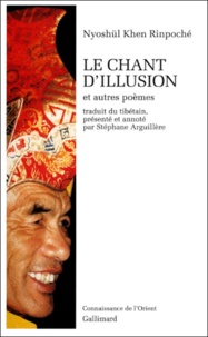  Rinpoche Nyoshul Khen - Le chant d'illusion - Et autres poèmes.