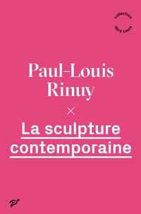 La sculpture contemporaine