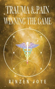 Trauma &amp; Pain Winning the Game
