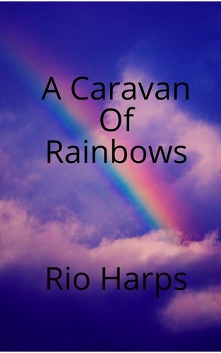 Rio Harps - A Caravan of Rainbows.