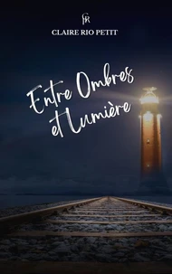 Entre Ombres et Lumière