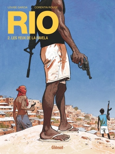 Rio - Tome 02. Les Yeux de la favela