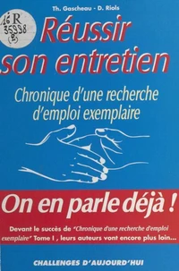 Chronique d'une recherche d'emploi exemplaire Tome 2