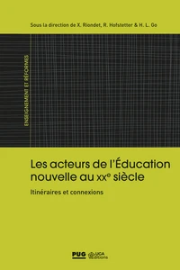 Les acteurs de l'Education nouvelle au XXe siècle