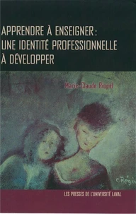 Apprendre à enseigner : une identité professionnelle à développer