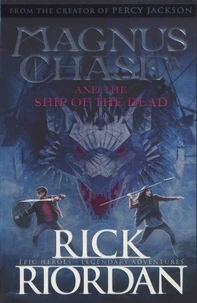 Magnus Chase and the Ship of the Dead