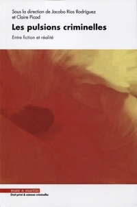 Les pulsions criminelles