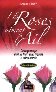 Les Roses aiment l'ail