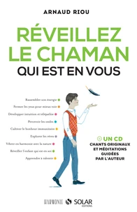 Réveillez le chaman qui est en vous