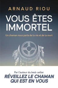 Vous êtes immortel
