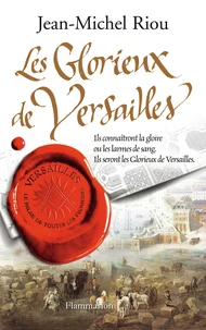 Les Glorieux de Versailles (1679-1682)