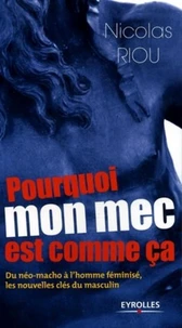 Pourquoi mon mec est comme ça