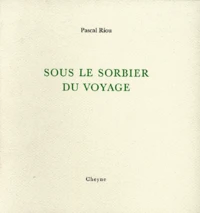 Sous le sorbier du voyage