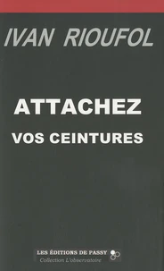 Attachez vos ceintures