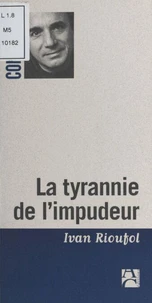La tyrannie de l'impudeur