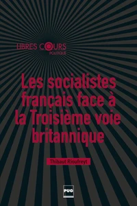 Les socialistes français face à la Troisième voie britannique