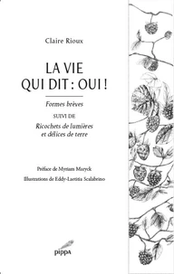 La vie qui dit : oui !