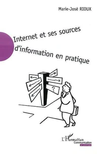 Internet Et Ses Sources D'Informations En Pratiques