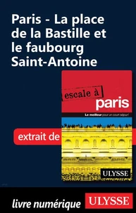 Paris - La place de la Bastille et le faubourg Saint-Antoine