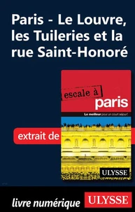 Paris - Le Louvre, les Tuileries et la rue Saint-Honoré