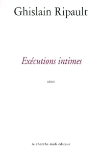 Exécutions intimes