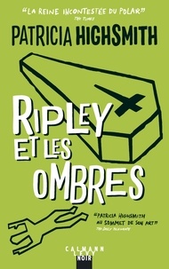 Ripley et les ombres - Nouvelle édition.