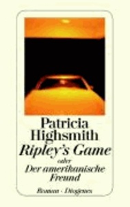 Ripley's Game oder Der amerikanische Freund.