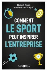 Comment le sport peut inspirer l'entreprise