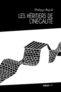 Les héritiers de l'inégalité sociale