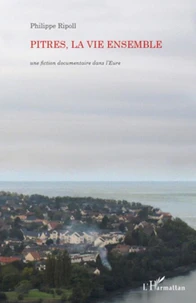 Pitres, la vie ensemble