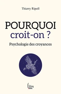 Pourquoi croit-on ?