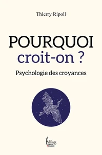 Pourquoi croit-on ?
