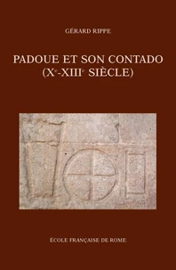 Padoue et son cantado (Xe-XIIIe siècle).
