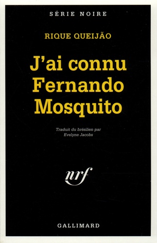 Rique Queijao - J'ai connu Fernando Mosquito.