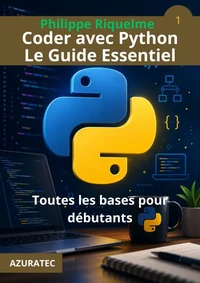 Coder avec Python. Le guide essentiel