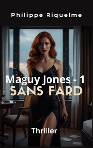Maguy Jones 1 : Sans fard