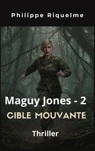 Maguy Jones 2 : Cible mouvante