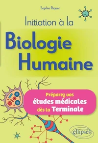 Initiation à la Biologie Humaine