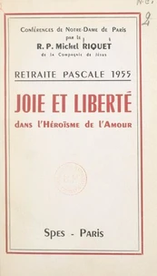Joie et liberté dans l'héroïsme de l'amour