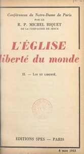 L'Église, liberté du monde (2). Loi et liberté