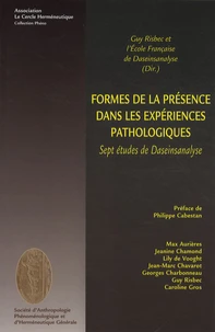 Formes de la présence dans les expériences pathologiques
