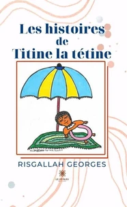 Les histoires de Titine la tétine