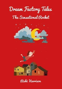 Dream Factory Tales - The Sensational Rocket