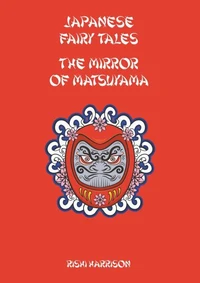 Japanese Fairy Tales - The Mirror Of Matsuyama