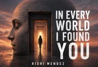 In Every World I Found You