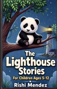 The Lighthouse Stories  For Children Ages 5-12