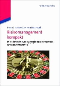 Risikomanagement kompakt - In 7 Schritten zum aggregierten Nettorisiko des Unternehmens.