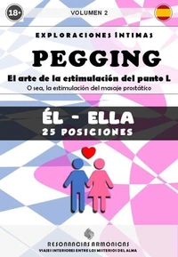 PEGGING - El arte de la estimulación del punto L   (Volumen 2)